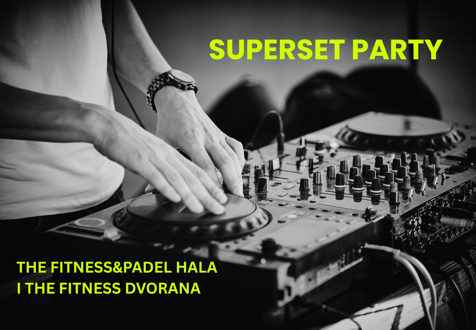 SUPERSET party u THE Fitness & padel Hala i THE Fitness Dvorana