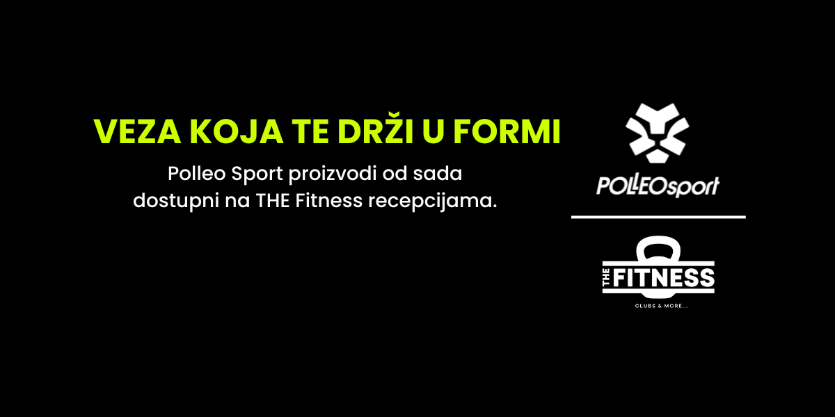 Polleo Sport x THE Fitness: Veza koja te drži u formi